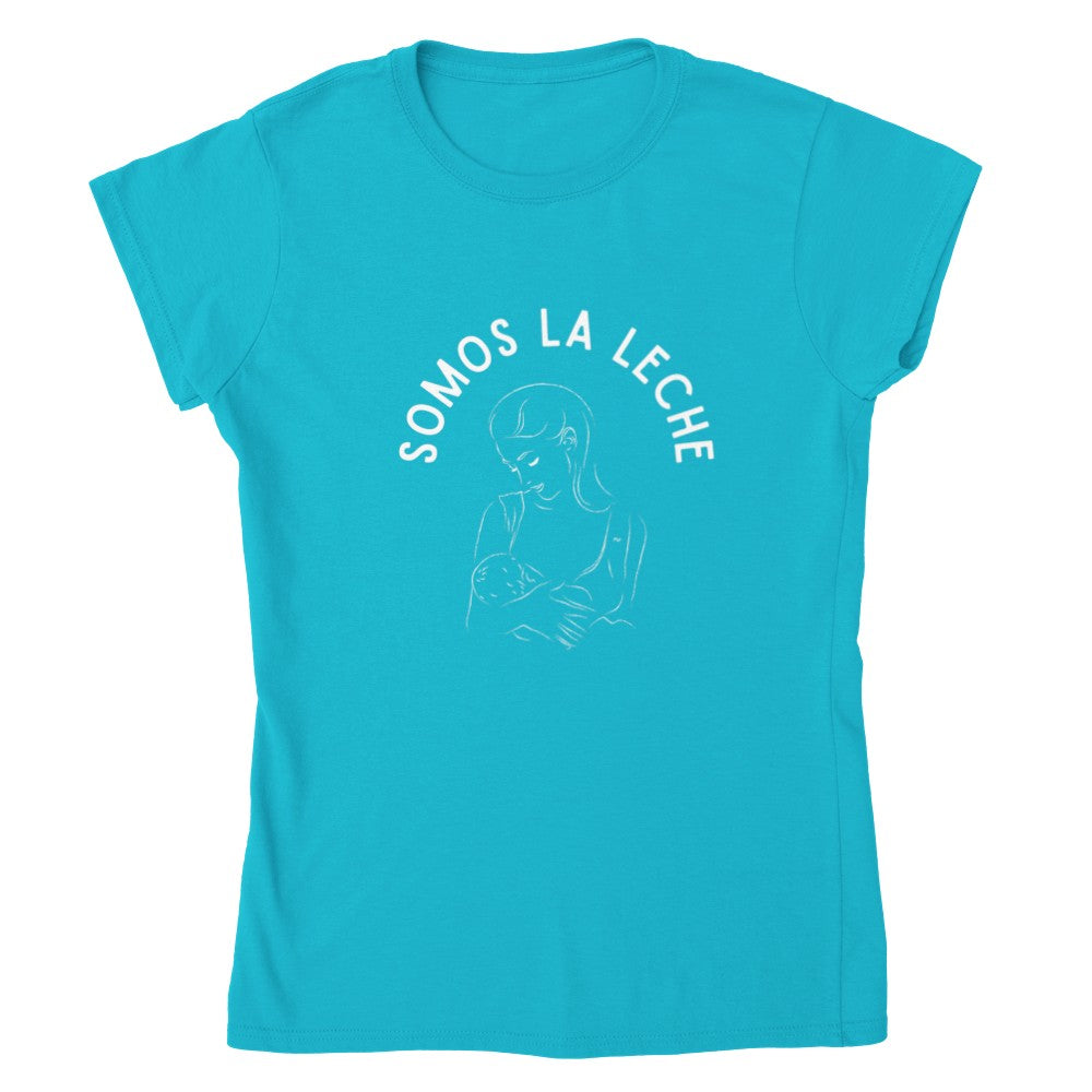 Somos la leche - Camiseta mamá