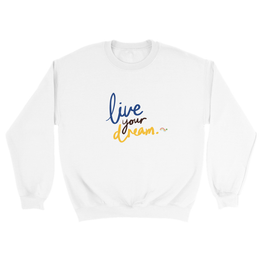 Live your dream - Sudadera unisex