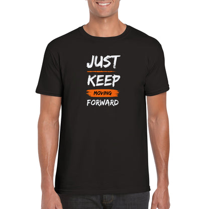 Camiseta unisex - Just keep moving