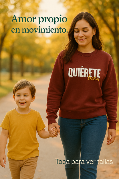Sudadera - Quiérete bien