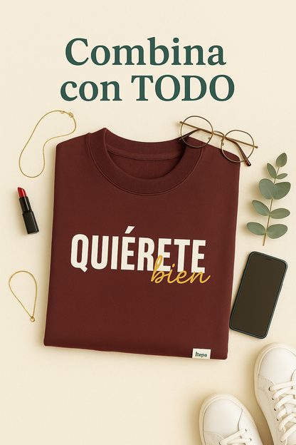 Sudadera - Quiérete bien