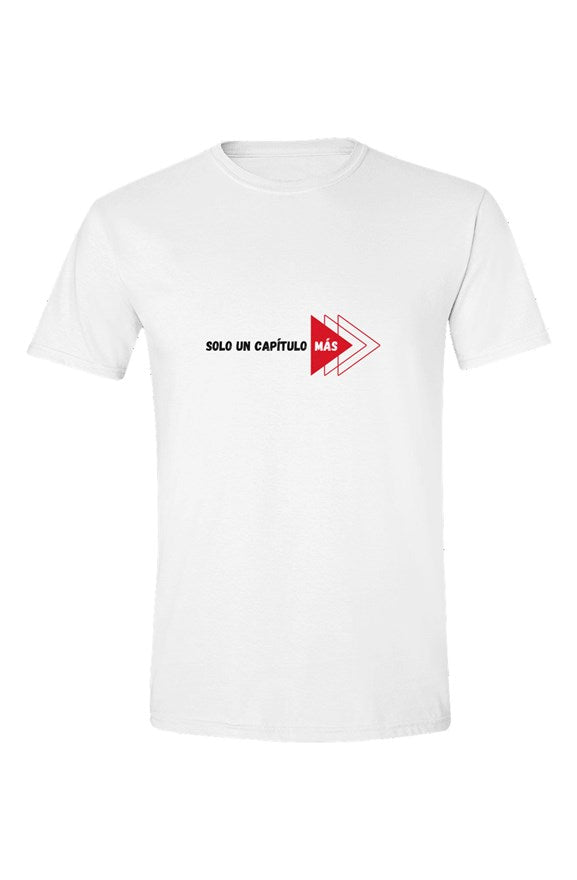 Solo un capítulo más - Camiseta con frase