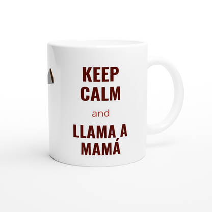 Keep Calm and Llama a mamá - Taza blanca