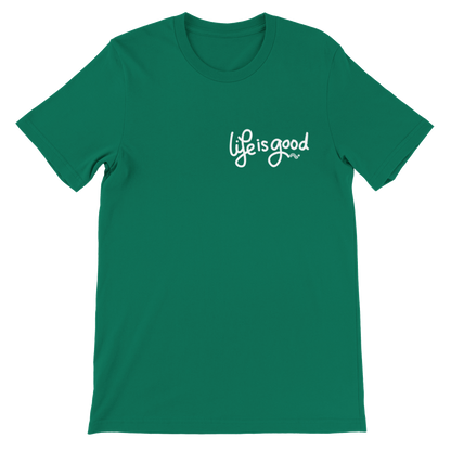 Life is good - Camiseta manga corta unisex