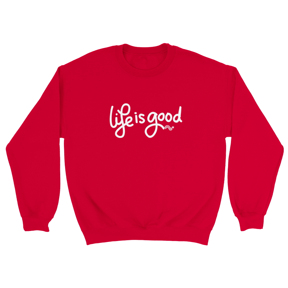 Life is Good - Sudadera unisex