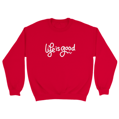 Life is Good - Sudadera unisex