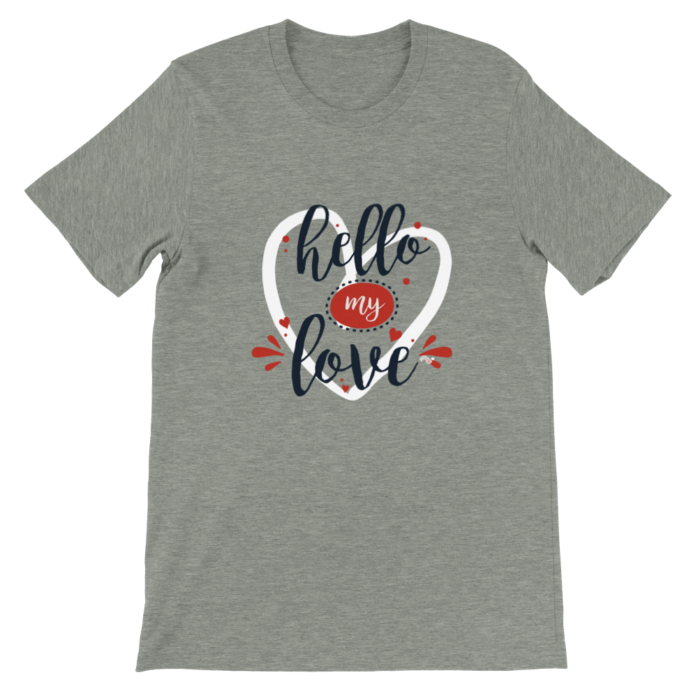 Hello my love - Camiseta manga corta unisex