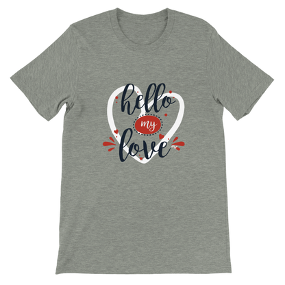 Hello my love - Camiseta manga corta unisex