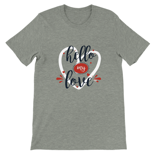 Hello my love - Camiseta manga corta unisex