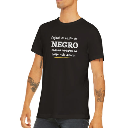 Dejaré el negro - Camiseta unisex