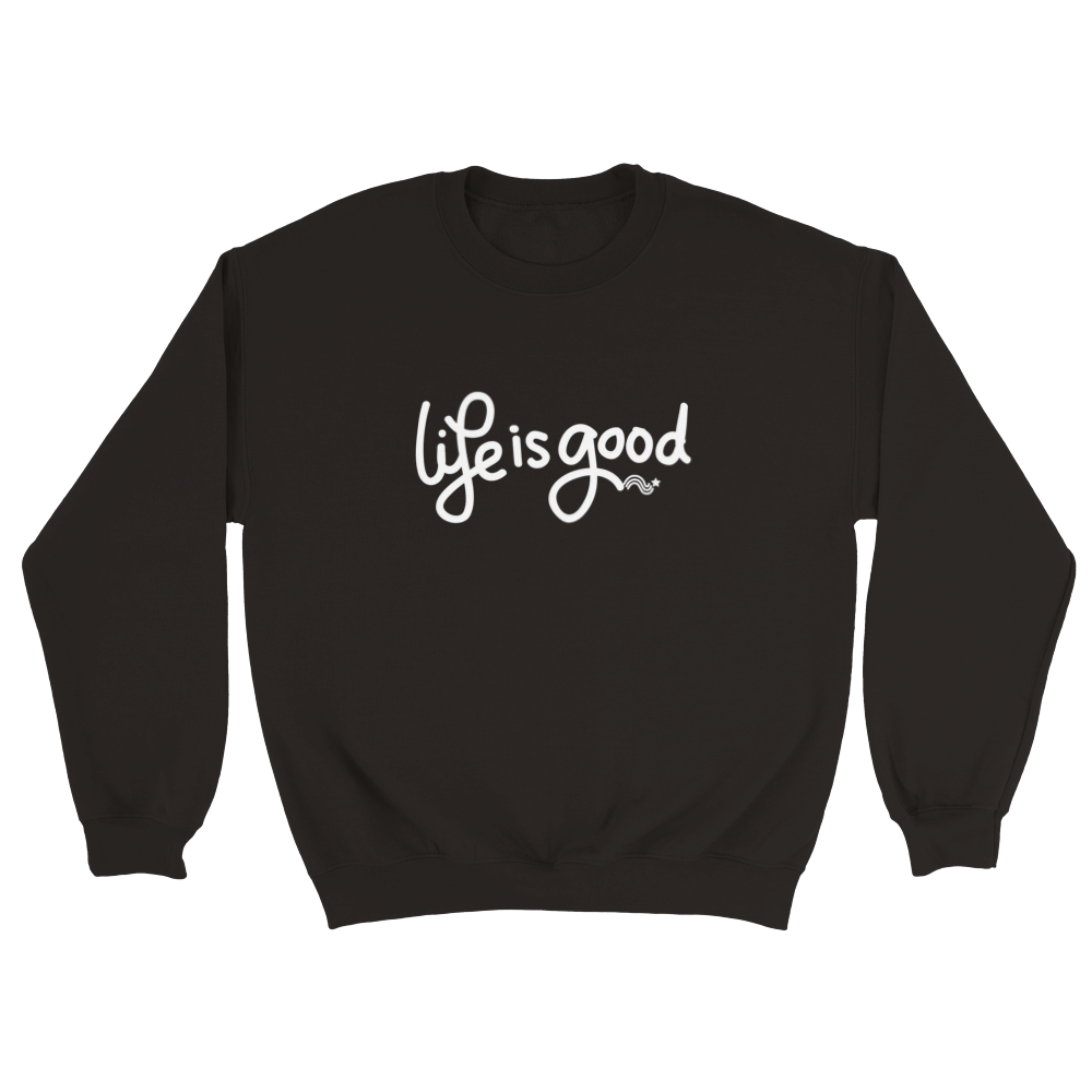 Life is Good - Sudadera unisex