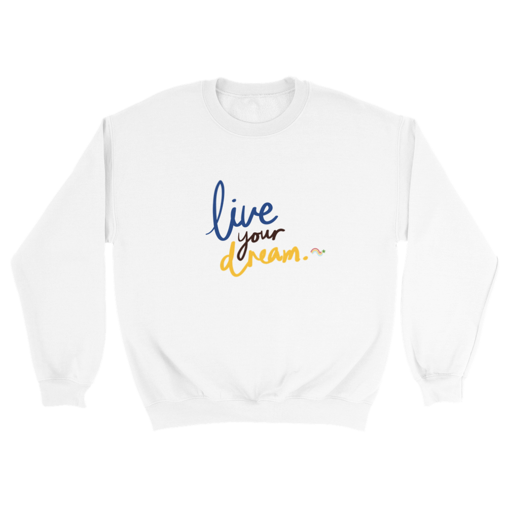 Live your dream - Sudadera unisex