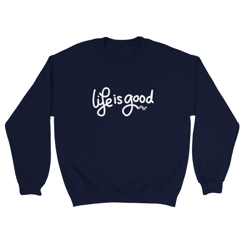 Life is Good - Sudadera unisex