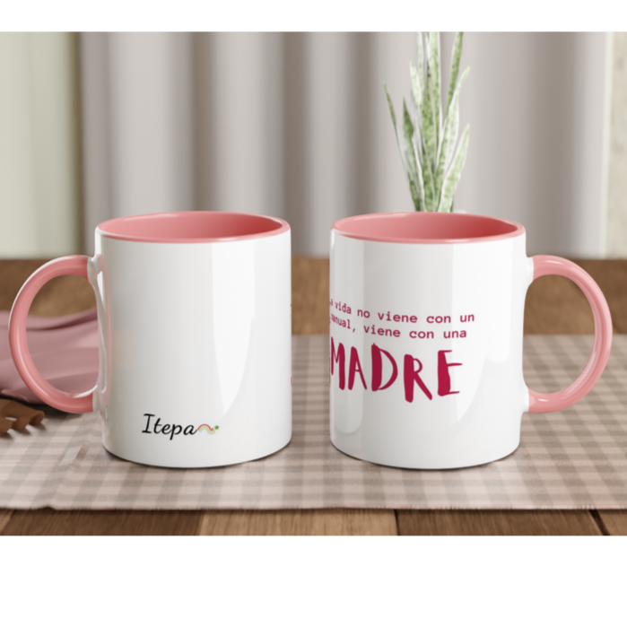 La vida y una madre - Taza con color en el interior