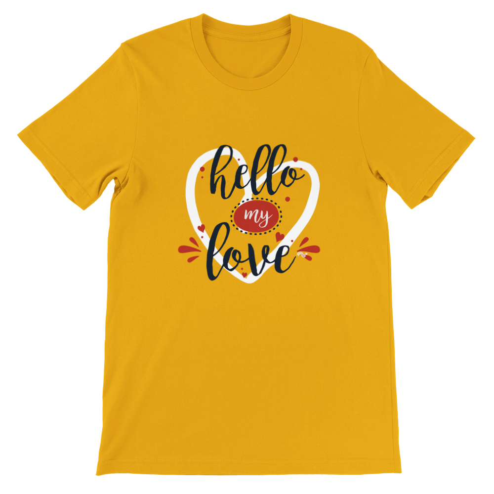 Hello my love - Camiseta manga corta unisex