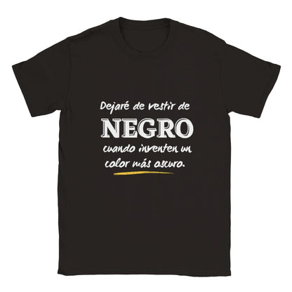 Dejaré el negro - Camiseta unisex