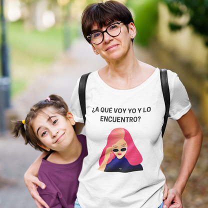 ¿A que voy yo y lo encuentro? - Camiseta madres