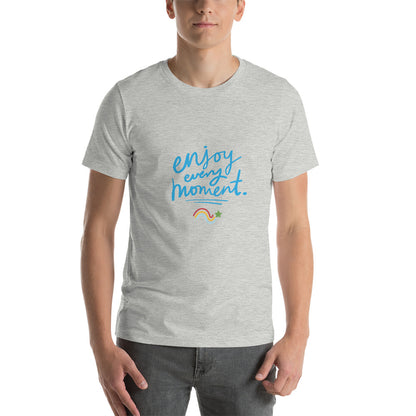 Enjoy every Moment - Camiseta manga corta unisex