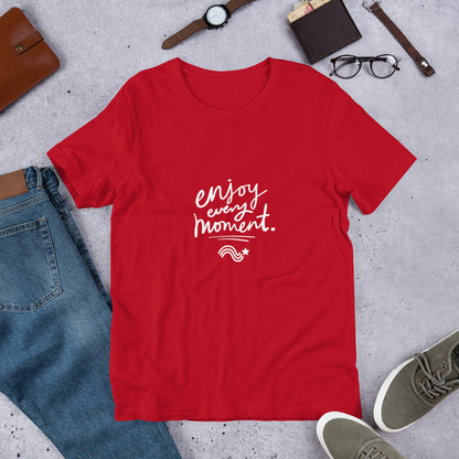 Enjoy every moment - Camiseta de manga corta unisex (3 colores)